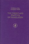 The Theory And Practice Of Translation - Eugene A. Nida, Charles R. Taber