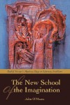 The New School of the Imagination - John O'Meara