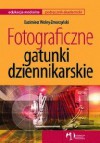 Fotograficzne gatunki dziennikarskie - Kazimierz Wolny-Zmorzyński