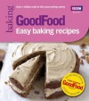 Good Food: Easy Baking Recipes (Good Food 101) - Sarah Cook