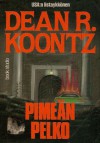 Pimeän pelko - Heikki Sarkkila, Dean Koontz