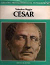 César (Grandes Protagonistas da Civilização) - Valentina Beggio, Franco de Sousa