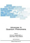 Advances in Quantum Phenomena - Enrico G Beltrametti, Jean-Marc Levy-Leblond