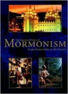 The Timechart History of Mormonism - Christopher Kimball Bigelow