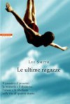 Le ultime ragazze - Lee Smith, Gioia Guerzoni