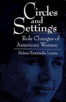 Circles and Settings: Role Changes of American Women - Helena Znaniecka Lopata