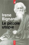 Le piccole utopie - Irene Bignardi