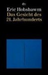 Das Gesicht des 21. Jahrhunderts. - Eric J. Hobsbawm, Antonio Polito