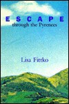 Escape Through the Pyrenees - Lisa Fittko, Lisa Fittko, David Koblick