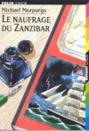 Le Naufrage Du Zanzibar - Michael Morpurgo