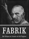 Jakob Tuggener: Fabrik - Jakob Tuggener, Martin Gasser