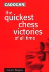 Quickest Chess Victories of All Time - Graham Burgess