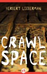 Crawlspace - Herbert Lieberman