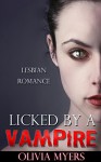 LESBIAN ROMANCE: Licked by a Vampire: (Young Adult, School Girls, Vampire Romance) - Olivia Myers