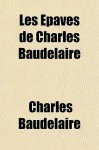 Les Paves de Charles Baudelaire - Charles Baudelaire