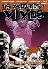 Os Mortos-Vivos, Volume 10: O Que Nos Tornamos (The Walking Dead #10) - Robert Kirkman, Charlie Adlard