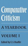 Comparative Criticism: Volume 1, the Literary Canon: A Yearbook - E.S. Shaffer