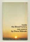 Inside the Blood Factory - Diane Wakoski