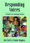 Responding Voices: A Reader for Emerging Writers - Jon Ford, Elaine Hughes