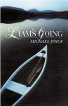 Liam's Going - Michael Joyce