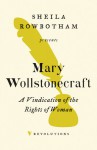 A Vindication of the Rights of Woman - Mary Wollstonecraft