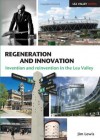 Regeneration and Innovation: Invention and Reinvention in the Lea Valley - Jim Lewis