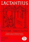 Divine Institutes - Lactantius, Peter Garnsey, Anthony Bowen