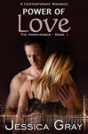 Power of Love (The Armstrongs Book 1) - Jessica Gray