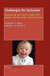 Challenges for Inclusion: Educational and Social Studies from Britain and the Indian Sub-Continent - Christopher Bagley