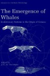 The Emergence of Whales: Evolutionary Patterns in the Origin of Cetacea - J.G.M. Thewissen