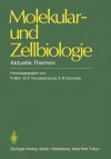 Molekular- Und Zellbiologie: Aktuelle Themen - N. Blin, M.F. Trendelenburg, E.R. Schmidt