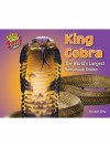 King Cobra: The World's Longest Venomous Snake - Leon Gray