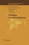 Wireless Communications (The IMA Volumes in Mathematics and its Applications) - Prathima Agrawal, Matthew D. Andrews, Philip J. Fleming, George Yin, Lisa Zhang