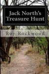 Jack North's Treasure Hunt - Roy Rockwood