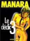 Le Déclic, Tome 3 - Milo Manara