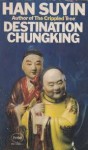 Destination Chunking - Han Suyin