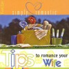 Simply Romantic Tips to Romance Your Wife (Simply Romantic Tips) - Familylife Publishing