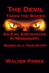 The Devil Takes the Bodies - Walter Parks