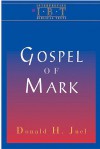 Gospel of Mark: Interpreting Biblical Texts Series - Donald H. Juel