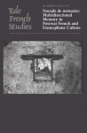 Yale French Studies, Number 118/119: Noeuds de memoire: Multidirectional Memory in Postwar French and Francophone Culture - Michael Rothberg, Debarati Sanyal, Max Silverman