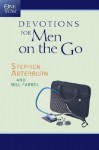 The One Year Devotions for Men on the Go - Stephen Arterburn, Bill Farrel