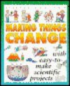 Making Things Change - Gary Gibson, Tony Kenyon