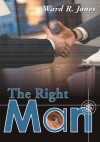 The Right Man - Ward Jones