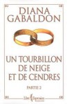 Un tourbillon de neige et de cendres - Partie 2 (Le cercle de pierre, #6) - Diana Gabaldon