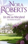 Les chaînes du passé (Le destin des MacKade, #3) - Nora Roberts