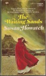 The Waiting Sands - Susan Howatch