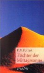 Töchter der Mittagssonne - Katherine V. Forrest