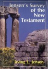 Jensen's Survey of the New Testament - Irving L. Jensen