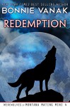 Redemption (BBW: Big, Beautiful Werewolf): Werewolves of Montana Mating Mini 4 - Bonnie Vanak