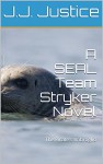 A SEAL Team Stryker Novel: The Pirate's Imbroglio - J.J. Justice